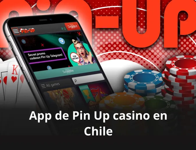 App de Pin Up casino en Chile
