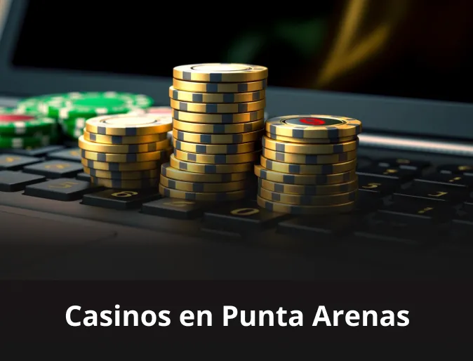 Casinos en Punta Arenas
