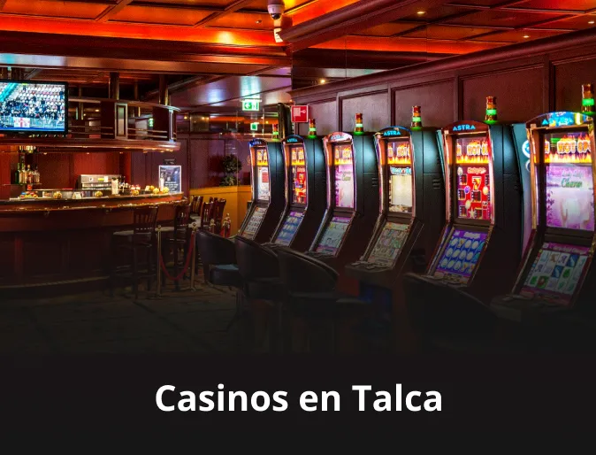 Casinos en Talca
