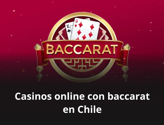 Casinos online con baccarat en Chile