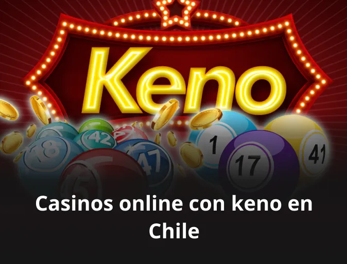 Casinos online con keno en Chile