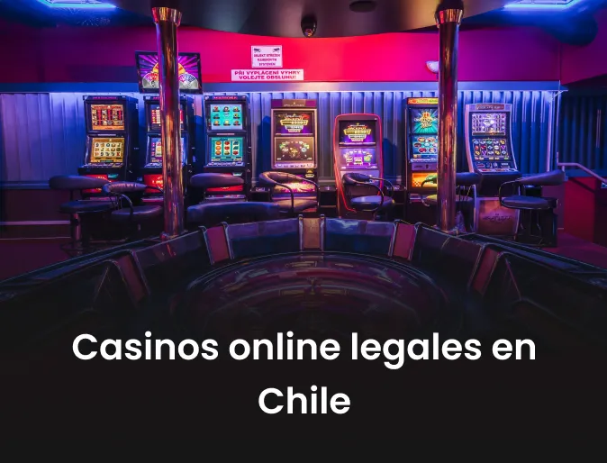 Casinos online legales en Chile