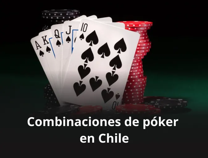 Combinaciones de póker en Chile