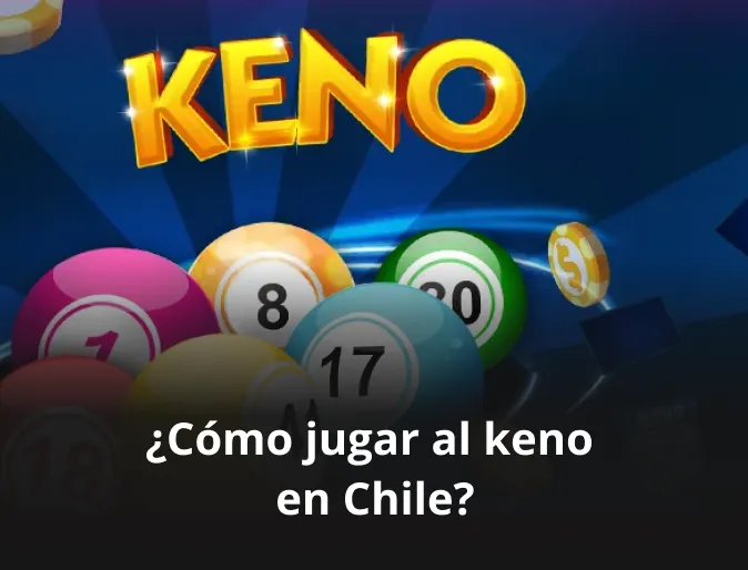 Cómo jugar al keno en Chile