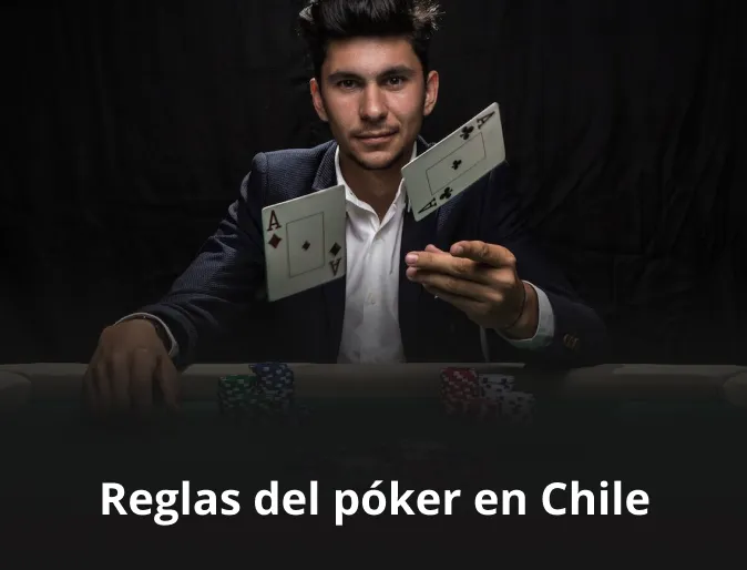 Reglas del póker en Chile