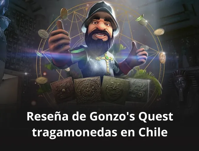 Reseña de Gonzo's Quest tragamonedas en Chile