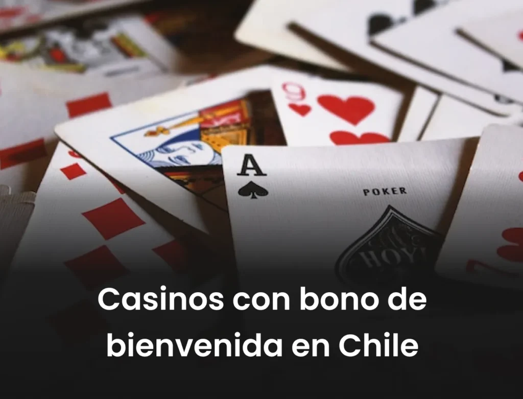 Casinos con bono de bienvenida en Chile