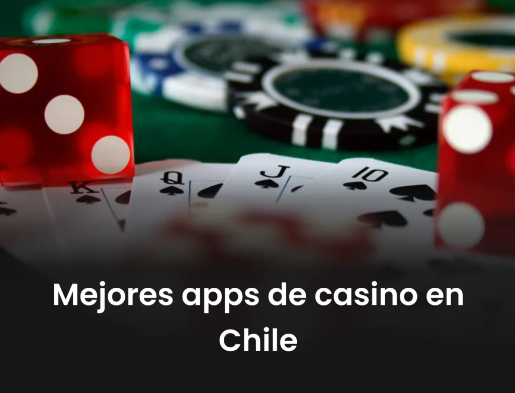 Mejores apps de casino en Chile